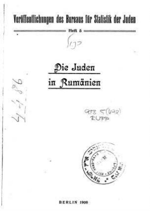 Die Juden in Rumänien / [Verf.: Arthur Ruppin]