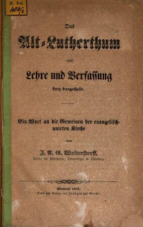 Das Alt-Lutherthum nach Lehre und Verfassung kurz dargestellt