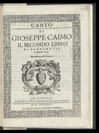 Gioseppe Caimo: Il secondo libro di canzonette à quattro voci ... Canto