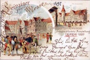 Leipziger Messe anno 1497: Sächsisch-Thüringische Industrie & Gewerbe Ausstellung, Leipzig 1897