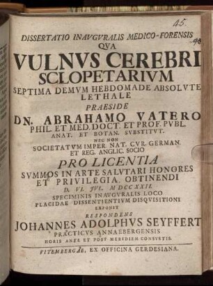 Dissertatio Inauguralis Medico-Forensis Qua Vulnus Cerebri Sclopetarium Septima Demum Hebdomade Absolute Lethale