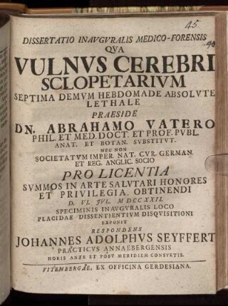 Dissertatio Inauguralis Medico-Forensis Qua Vulnus Cerebri Sclopetarium Septima Demum Hebdomade Absolute Lethale