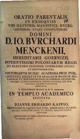 Oratio parentalia in exsequiis J. B. Menckenii ...