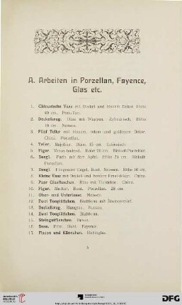 A. Arbeiten in Porzellan, Fayence, Glas (Nr. 1-202)