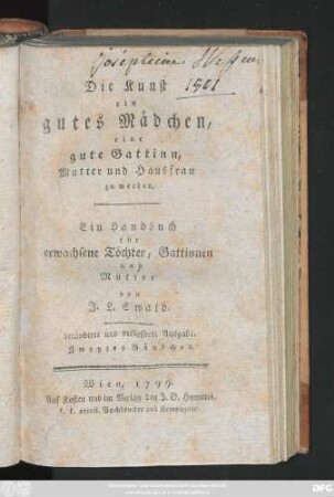 Bändchen 2: Die Kunst ein gutes Mädchen, eine gute Gattinn, Mutter und Hausfrau zu werden : Ein Handbuch für erwachsene Töchter, Gattinnen und Mütter