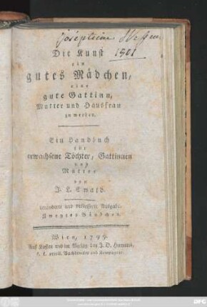 Bändchen 2: Die Kunst ein gutes Mädchen, eine gute Gattinn, Mutter und Hausfrau zu werden : Ein Handbuch für erwachsene Töchter, Gattinnen und Mütter