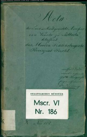 Bemerkungen des Geheimen Justiz- und Oberlandesgerichtsrats Plöger zu Paderborn zur Minden-Ravensbergischen Eigentumsordnung vom 26.11.1741