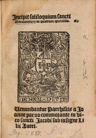 Incipit Soliloquium sancti Bonaventure de quattuor exercitiis