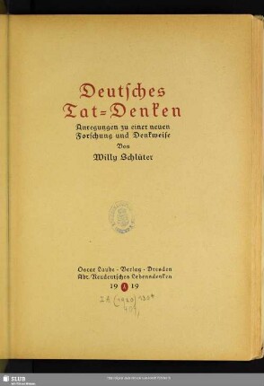 Deutsches Tat-Denken : Anregungen zu einer neuen Forschung und Denkweise