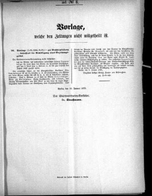 Anlage: ad No.6, Vorlage, welche den Zeitungen nicht mitgeteilt ist
