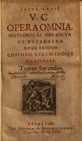 Justi Lipsii V. C. Opera Omnia : Postremum Ab Ipso Aucta Et Recensita: Nunc Primum Copioso Rerum Indice Illustrata, 2