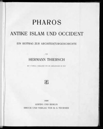 Pharos : Antike, Islam und Occident ; ein Beitrag zur Architekturgeschichte