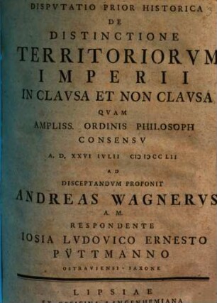 Disputatio Prior Historica De Distinctione Territoriorvm Imperii In Clavsa Et Non Clavsa
