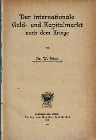 Der internationale Geld- und Kapitalmarkt nach dem Kriege