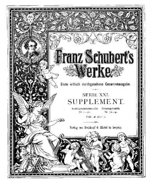 Franz Schuberts Werke. 21. Serie 21, Supplement : Instrumentalmusik, Gesangmusik. - Partitur. - 1897. - 349 S.