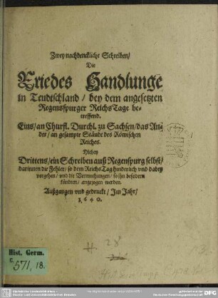 Zwey nachdenckliches Schreiben, die Friedes Handlunge in Teutschland ... betreffend ...