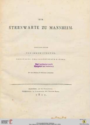Die Sternwarte Zu Mannheim : Mit einer Abbildung der Sternwarte in Steindruck