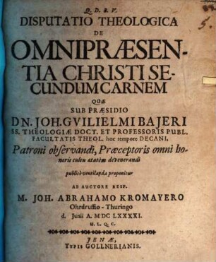 Disputatio theologica de omnipraesentia Christi secundum carnem