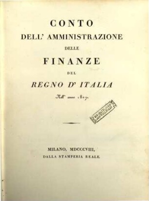Conto dell'Amministrazione delle Finanze del Regno d'Italia, 1807 (1808)