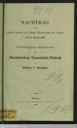 Nachtr.: Nachtrag zu den mittels Decrets des Königl. Ministeriums des Innern vom 12. Februar 1864 bestätigten Statuten der Sächsischen Gussstahl-Fabrik in Döhlen bei Dresden