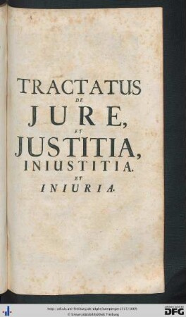 Tractatus de Jure, et Justitia, Iniustitia, et Iniuria.