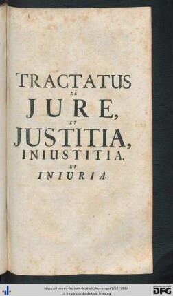 Tractatus de Jure, et Justitia, Iniustitia, et Iniuria.