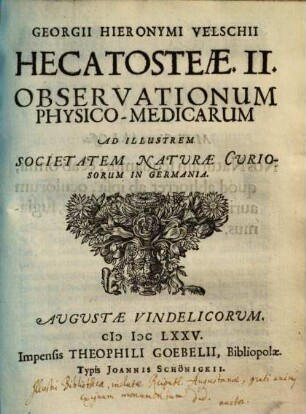 Hecatosteae II observationum physico-medicarum : ad illustrem societatem naturae curiosorum in Germania