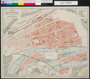 Plan der Stadt Magdeburg : mit dem Strassenplan des Stadterweiterungs-Terrains nebst Werder u. Friedrichstadt