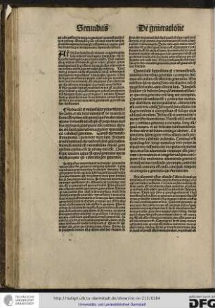 Nobis autem et universaliter prius dictum est de causis et nunc determinatum est de materia et forma...