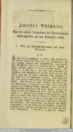 Zweiter Abschnitt. Von der nähern Anwendung der Vorbereitungs-Wissenschaften auf das Feldmessen selbst