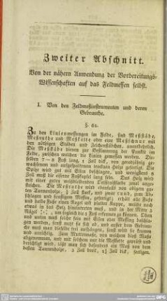 Zweiter Abschnitt. Von der nähern Anwendung der Vorbereitungs-Wissenschaften auf das Feldmessen selbst