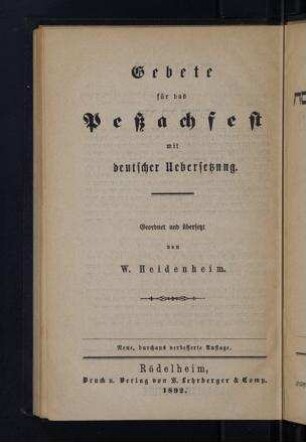 Gebete für das Pessachfest : mit deutscher Übersetzung / geordnet und übersetzt von W. Heidenheim