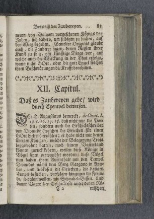 XII. Capitul. Daß es Zaubereyen gebe / wird durch Exempel bewiesen.
