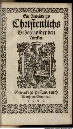 Ein Andächtigs Christenlichs Gebett wider den Türcken