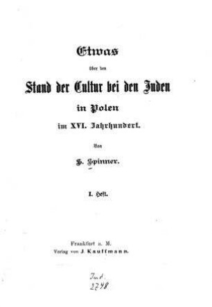 In: Etwas über den Stand der Cultur bei den Juden in Polen im XVI. Jahrhundert ; Band 1
