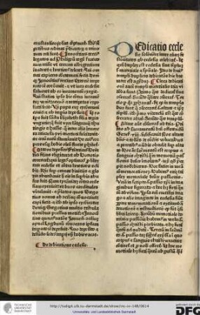 Dedicatio ecclesie solenniter inter alias festivitates ab ecclesia celebratur, et quoniam duplex est ecclesia sive templum scilicet materiale et spirituale...