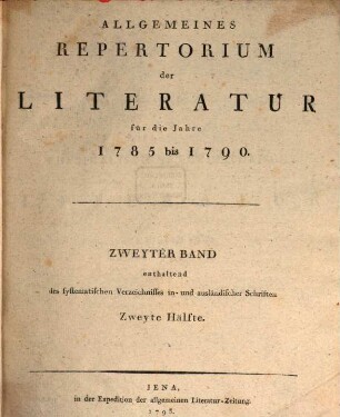 Allgemeines Repertorium der Literatur. [2.] 1785/90 (1793) = Fach 10-12