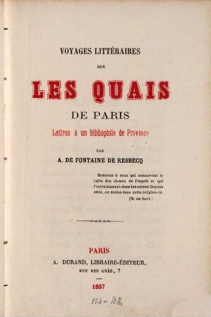 Voyages littéraires sur les quais de Paris lettres a un Bibliophile de Province