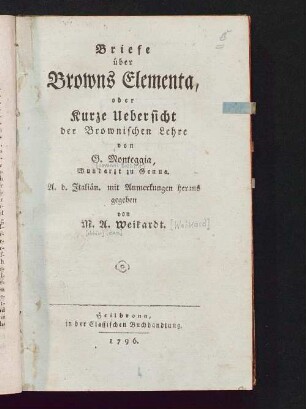 Briefe über Browns Elementa, oder kurze Uebersicht der Brownischen Lehre