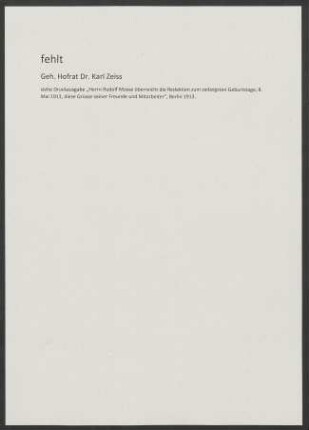 Fehlt: Geh. Hofrat Dr. Karl Zeiss
