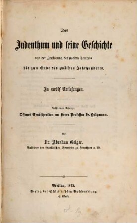 Das Judenthum und seine Geschichte, 2.. Von der Zerstörung des zweiten Tempels bis zum Ende des zwölften Jahrhunderts : In zwölf Vorlesungen