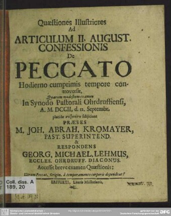 Quaestiones Illustriores Ad Articulum II. August. Confessionis De Peccato : Hodierno cumprimis tempore controversae