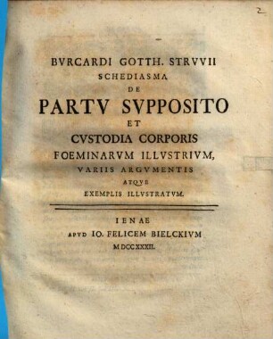 Schediasma de partu supposito et custodia corporis foeminarum illustrium