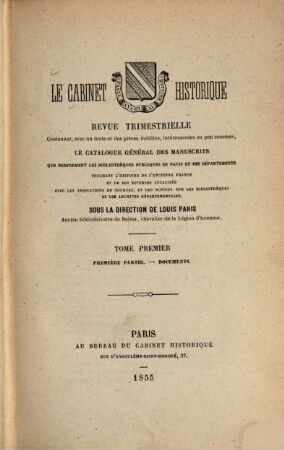Le Cabinet historique : moniteur des bibliothèques et des archives. 1. 1855