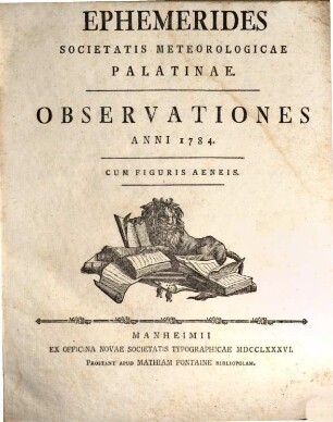 Ephemerides Societatis Meteorologicae Palatinae : observationes anni .... 1784 (1786)