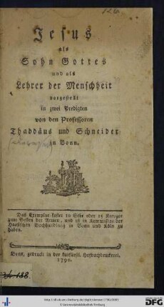 Jesus als Sohn Gottes und als Lehrer der Menschheit : vorgestellt in zwei Predigten