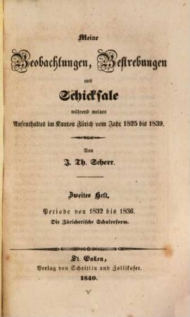 Meine Beobachtungen, Bestrebungen und Schicksale während meines Aufenthalts im Kanton Zürich vom Jahr 1825 bis 1839. 2, Periode von 1832 bis 1836. Die Züricherische Schulreform