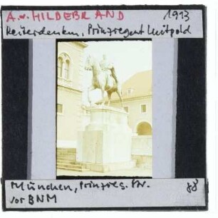 München, Hildebrand, Reiterstandbild des Prinzregenten Luitpold von Bayern