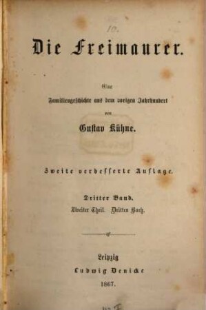 Gustav Kühne's Gesammelte Schriften. 10, Die Freimaurer ; Th. 3