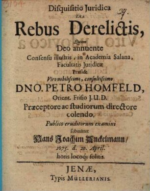 Disquisitio Juridica De Rebus Derelictis